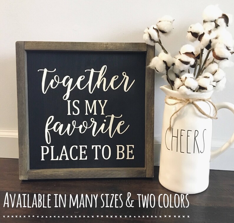 Together is my favorite place to be / Wedding Sign / Etsy