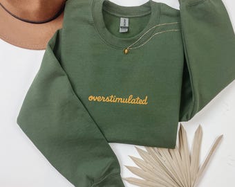 Sudadera bordada "Sobreestimulada", Sudadera "Ansiedad", Camiseta "Mamá sobreestimulada" sobre salud mental, Sudadera bordada "Estoy sobreestimulada"