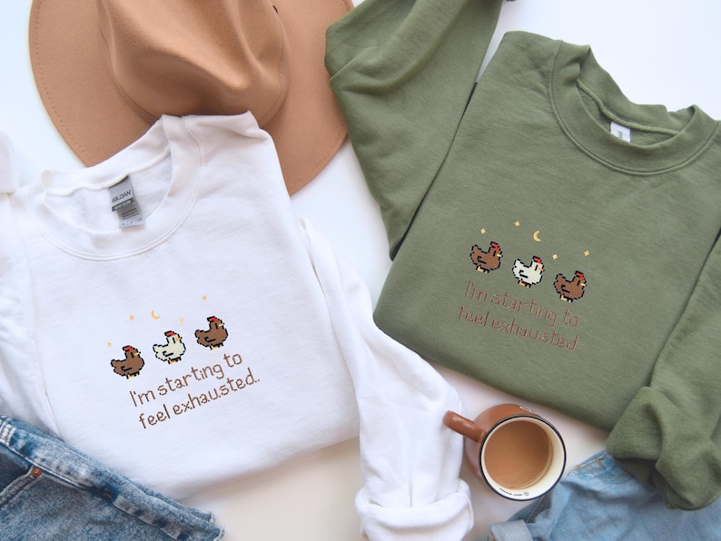 EMBROIDERED Stardew Valley Chicken Sweatshirt, Perfect Gift for Gamers, I'm starting to feel exhausted shirt, Stardew Valley Sweatshirt