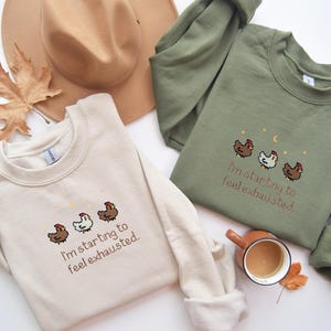 EMBROIDERED Stardew Valley Chicken Sweatshirt, Perfect Gift for Gamers, I'm starting to feel exhausted shirt, Stardew Valley Sweatshirt