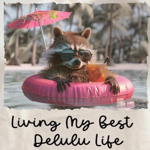 Delulu Life Mapache divertido PNG, Flotador de piscina de verano Mapache Diseño de camiseta, Regalo para amantes de los animales, Lindo PNG de sublimación de vacaciones