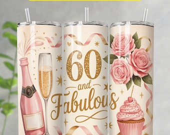 Tumbler Wrap per 60° compleanno, 60 e favoloso bicchiere sottile da 20 oz con design a sublimazione, design a sublimazione per compleanno, download digitale