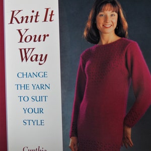 Knit It Your Way change the yarn to suit your style sale price new book free shipping offer