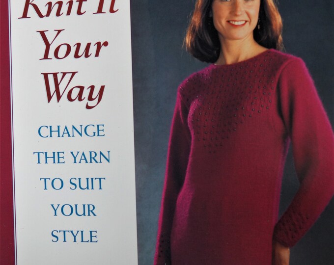 Knit It Your Way change the yarn to suit your style sale price new book free shipping offer