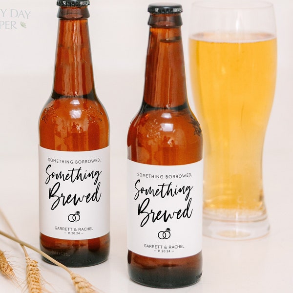 Printed Something Borrowed, Something Brewed Wedding Beer Bottle Label • Wedding Party Favors Custom Beer Labels Printed & Shipped