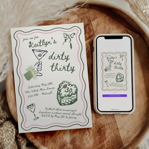 May include: An invitation and a smartphone displaying the same design. The invitation reads "Kaitlyn's dirty thirty" with illustrations of a martini, cake, and bow. The phone shows the invitation on its screen.