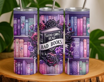 Book Lovers Tumbler, Bookworms, Good Girls Read Bad Books, Reading tumbler with books, Literary, Holiday Gifts, Teacher Gifts, Book Club