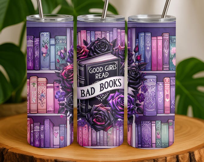 Book Lovers Tumbler, Bookworms, Good Girls Read Bad Books, Reading tumbler with books, Literary, Holiday Gifts, Teacher Gifts, Book Club
