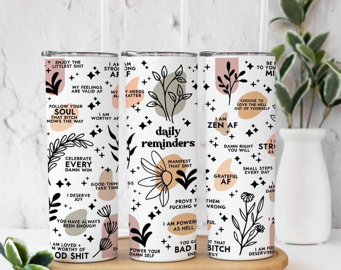 Sassy Positive Reminders Tumbler