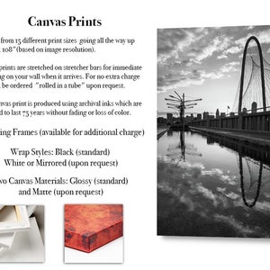 May include: Black and white photograph of a bridge with a large arch. The bridge is reflected in the water below. The text "Canvas Prints" is at the top of the image. The text below describes the different sizes, materials, and framing options available for the prints.