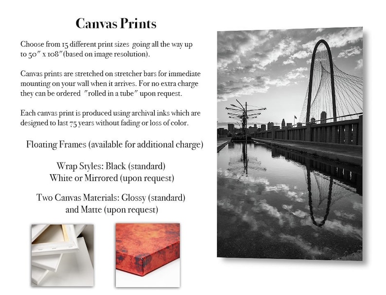 May include: Black and white photograph of a bridge with a large arch. The bridge is reflected in the water below. The text "Canvas Prints" is at the top of the image. The text below describes the different sizes, materials, and framing options available for the prints.