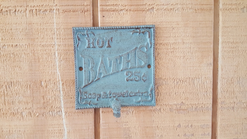 Hot Baths 25 cents soap and towel extra Sign Plaque Hook rustic brown finish