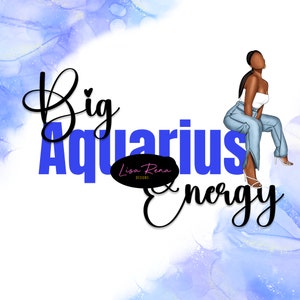 Big Aquarius Energy Aquarius season  zodiac png