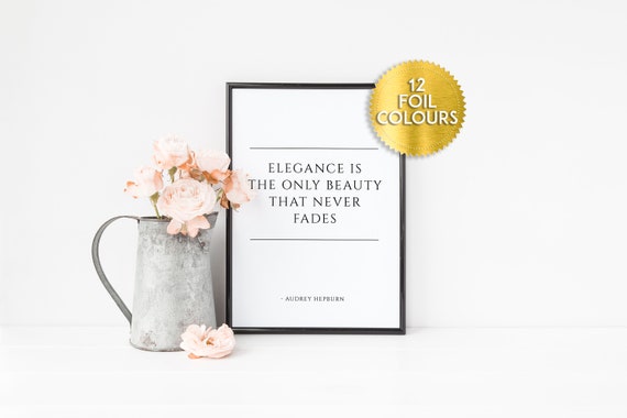 Elegance Is The Only Beauty That Never Fades Audrey Hepburn Etsy