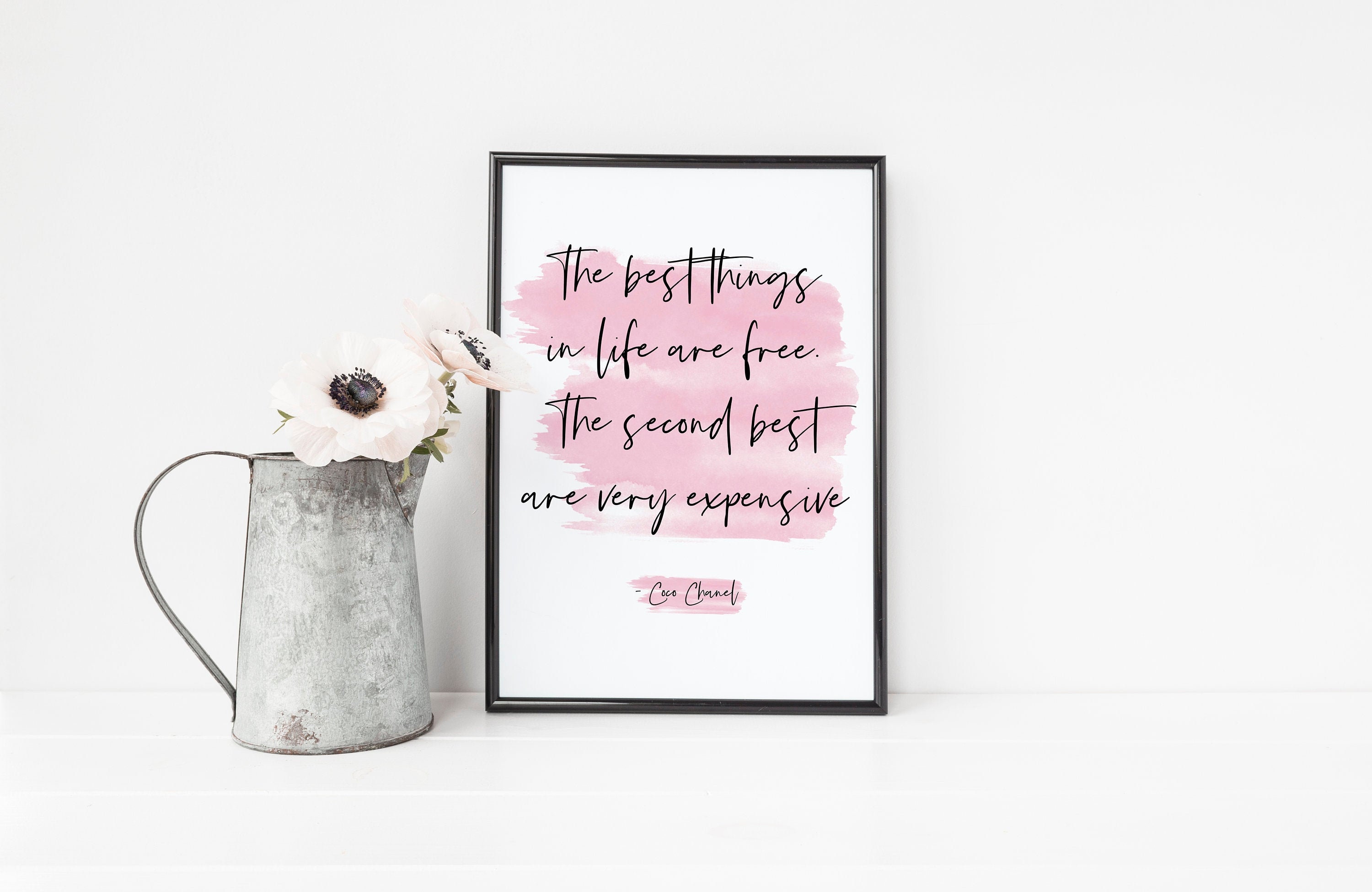 The best things in life are free. Coco Chanel. | Photographic Print