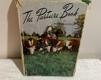 The Pasture Book by W. R. Thompson. 10th Edition