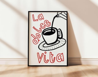 La Dolce Vita Coffee Art Print: Kitchen Poster