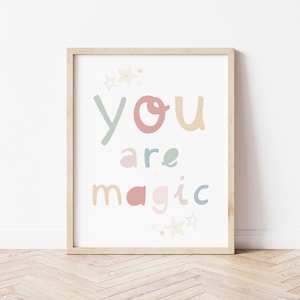You Are Magic print in muted tones, nursery poster, pastel colours print, children&#39;s bedroom print, playroom gift, kid&#39;s room poster