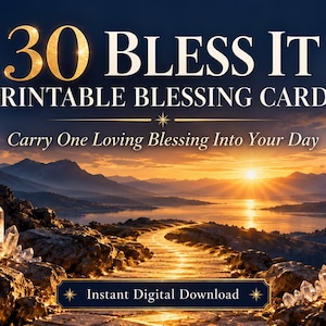 K&ouml;nnte beinhalten: Eine digitale Grafik mit dem Text 30 BLESS IT PRINTABLE BLESSING CARDS und Carry One Loving Blessing Into Your Day &uuml;ber einer Sonnenuntergangslandschaft mit einem Steinpfad, leuchtenden Kristallen und einem Instant Digital Download Button.