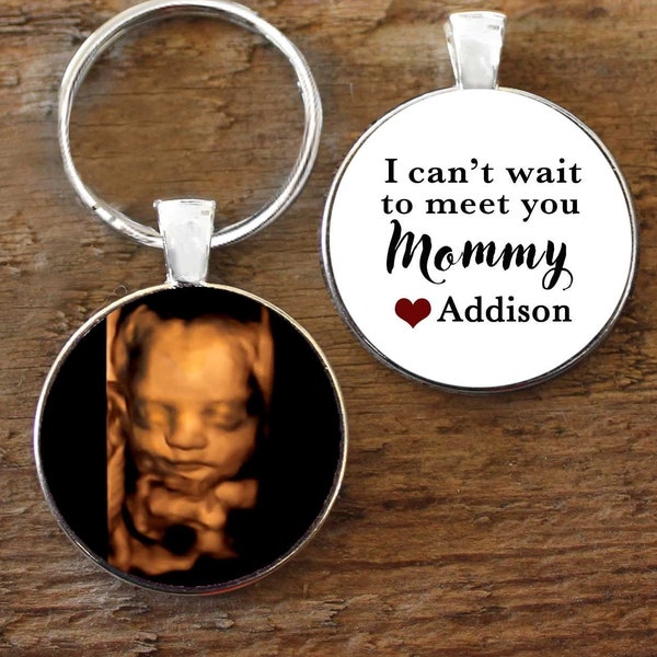 I can't wait to meet you Mommy Key chain, Pregnant, Sonogram for Mommy,  Ultrasound Keychain, Sonogram key chain, Ultrasound