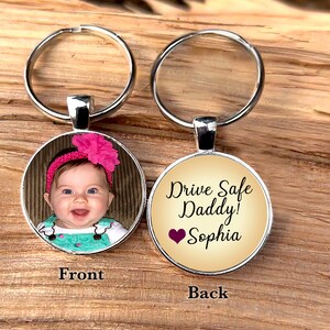 Drive Safe Daddy custom photo picture keychain