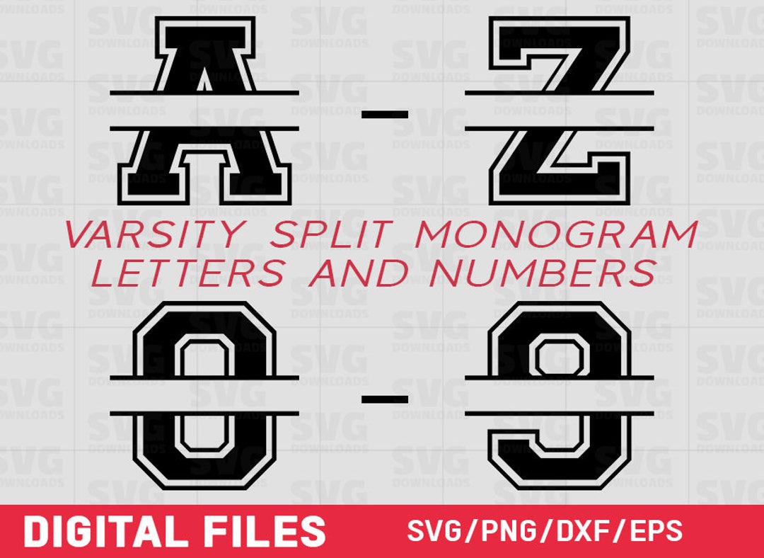 Varsity Split Monogram Letters and Numbers | SVG Cut Files and PNG ...