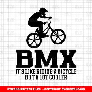 BMX : c'est comme faire du vélo mais beaucoup plus cool SVG, dictons Bmx, BMX Png Clipart, Silhouette, fichiers Cricut