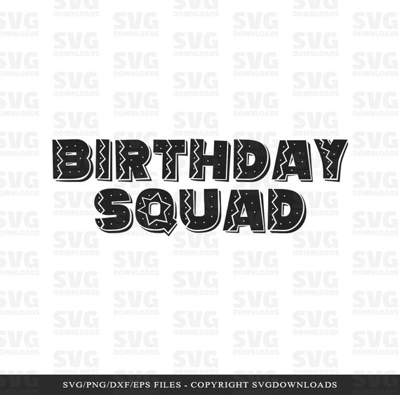 Download Birthday Squad Svg Birthday Svg Birthday Crew Svg Birthday Etsy