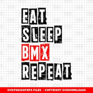Mangez dormir BMX répétition SVG, graphiques BMX, Bmx Png Clipart, fichiers numériques pour Silhouette et Cricut