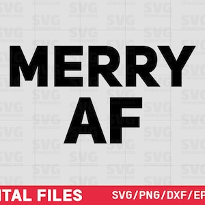 Merrry AF SVG | Christmas SVG | Cutting Files | Clipart | Cricut | Silhouette