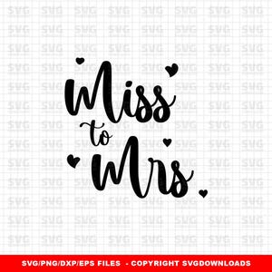 Miss to Mrs SVG / Matrimonio SVG / Grafica di matrimonio / File digitali svg, png, jpg, dxf ed eps