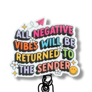 Negative Vibes Badge Reel: Funny Nurse/Teacher Lanyard