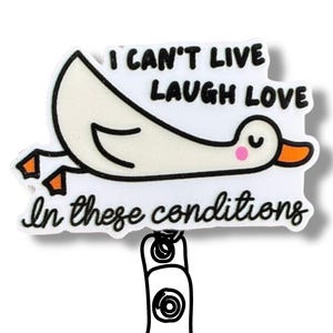 Funny Nurse Badge Reel: Can&#39;t Live Laugh Love Acrylic ID Holder