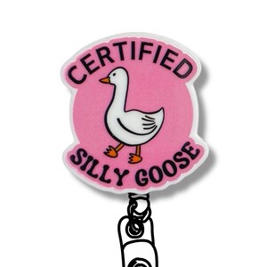 Silly Goose Badge Reel: Funny Nurse ID Holder