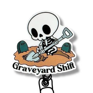 Funny Graveyard Shift Badge Reel: Night Nurse Gift