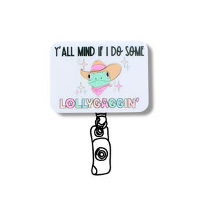 A sticker with a cartoon frog wearing a cowboy hat and the text "Y'ALL MIND IF I DO SOME Lollygaggin'".