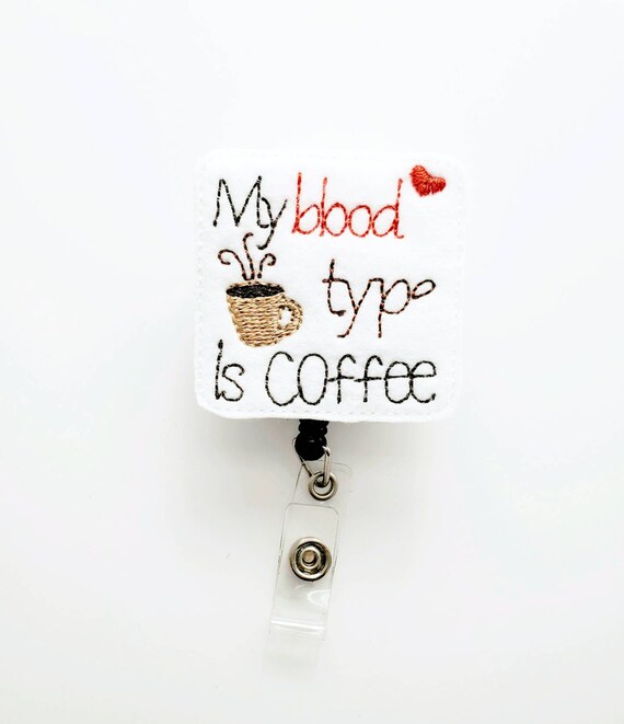 My Blood Type is Coffee Badge Reel Food Badge Reel Badge Pull Drink Badge  Reel ID Holder Cute Badge Reel Retractable Badge -  Canada