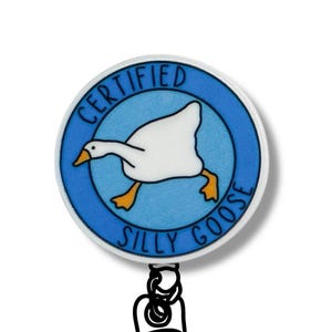 Silly Goose Badge Reel: Funny Nurse/Teacher Lanyard Accessory