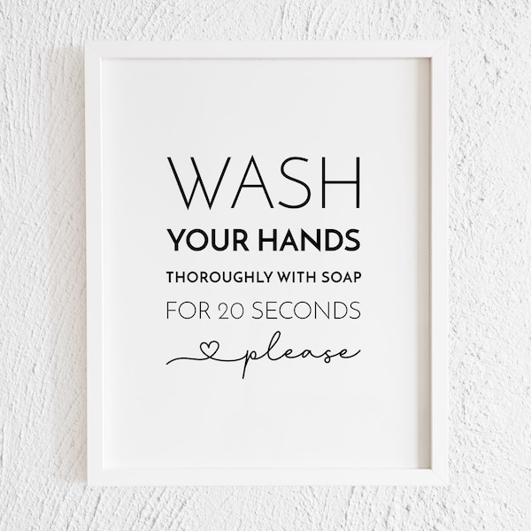 Wash Your Hands Thoroughly For 20 Seconds Please Print. Modern Bathroom Decor. Printable Clean Your Hands Sign. Minimalist Washroom Poster