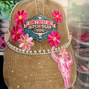 Fun Trucker Hat with Don’t Make Me B*tch Slap You Center Patch w/Pearl Hat Chain Rhinstons, Cow Skull and Floral  Accent Patches