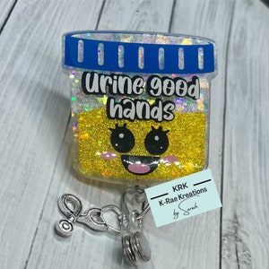 URINE~GooD~hANdS, funny badge reel, nurse badge reel, badge reel nurse, nurse badge reel funny, badge reel, badge reel funny, nurse badge