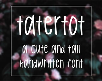 Tatertot Handwritten Font / Skinny Tall Font / Sans Serif Font / TTF File / Hand Lettered Font / Hand Written Font