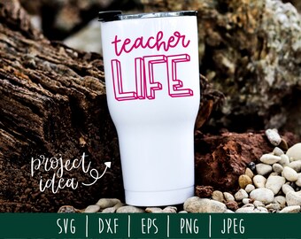 Teacher Life SVG Digital Instant Download / Teacher Coffee Cut File / School Morning SVG / School Teacher / svg / dxf / eps / png / jpeg