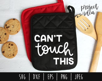 Can't Touch This SVG / Hand Lettered Kitchen Cut File / Cooking Funny Design / Humor Kitchen Calligraphy / Can't Touch This svg dxf png