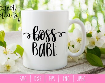 Boss Babe Digital Download / Instant Download / File Hand Lettering / Motivational / Women Girl Boss Power SVG / svg / dxf / eps / png  jpeg