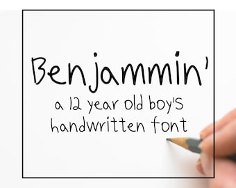 Benjammin' Kid's Handwritten Font / Boy's Handwriting Font / Sans Serif Font /  Hand Lettered Font / Hand Written Font / Playful Font / Kids