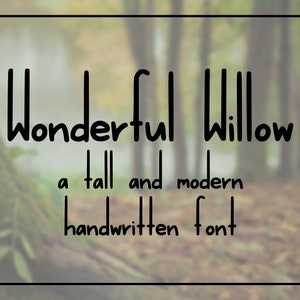 Wonderful Willow Handwritten Font / Simple Font / Sans Serif Font / Hand Lettered Font / Hand Written Font / Skinny Font Tall and Thin Font