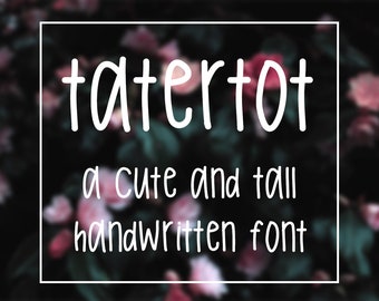 Tatertot Tall and Skinny Handwritten Font (Digital Download)