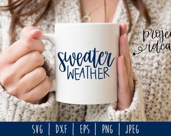 Sweater Weather Digital Download / Instant Download / Hand Lettered File / Hand Lettering SVG / Sweater Weather svg / dxf / eps / png / jpeg