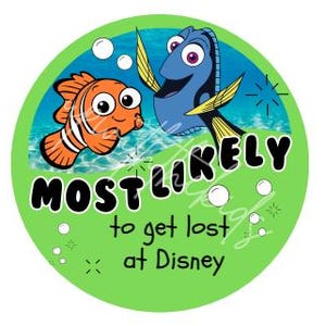 May include: A circular sticker featuring a cartoon orange clownfish and a blue tang fish swimming in water. The text reads MOST LIKELY to get lost at Disney in black lettering. The background is a bright lime green with white bubbles and small star accents.